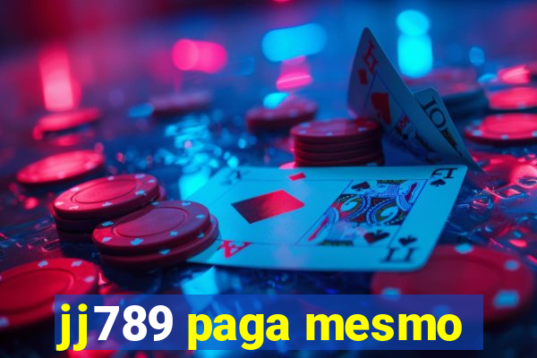 jj789 paga mesmo